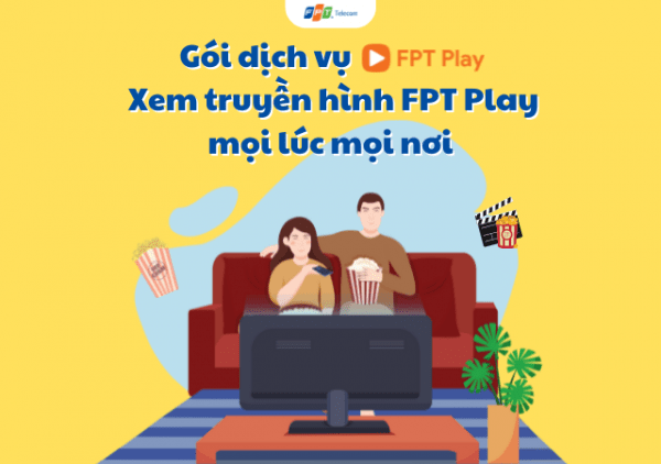 gói dịch vụ FPT Play